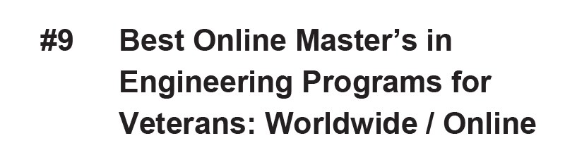 #9 Best Online Master’s in Engineering Programs for Veterans, Worldwide / Online